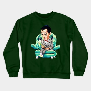 pee wee herman in the sofa Crewneck Sweatshirt